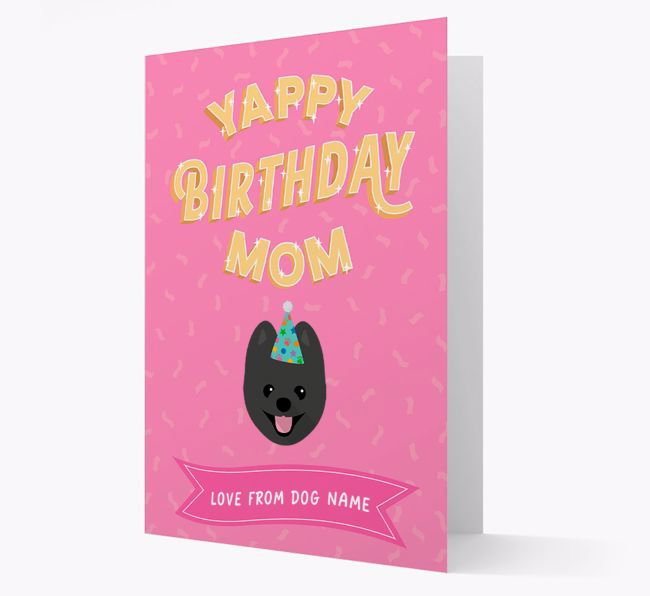 Yappy Birthday Mom : Personalized {breedCommonName} Card